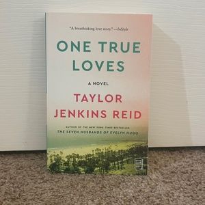 One True Loves Book By Taylor Jenkins Reid